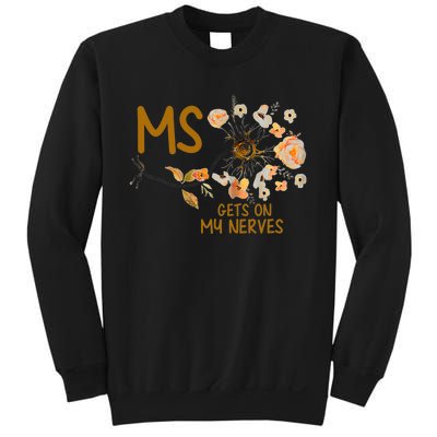 MS Gets On My Nerves Multiple Sclerosis Awareness . Sweatshirt