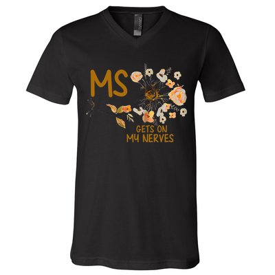 MS Gets On My Nerves Multiple Sclerosis Awareness . V-Neck T-Shirt