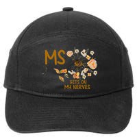 MS Gets On My Nerves Multiple Sclerosis Awareness . 7-Panel Snapback Hat