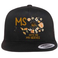 MS Gets On My Nerves Multiple Sclerosis Awareness . Flatbill Hat