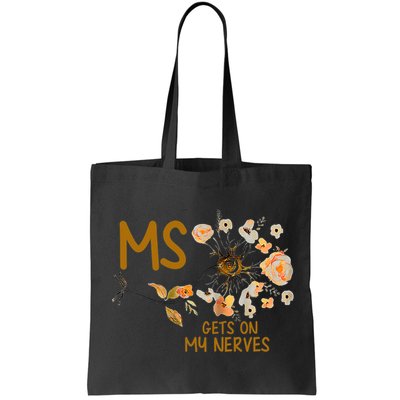 MS Gets On My Nerves Multiple Sclerosis Awareness . Bag