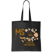 MS Gets On My Nerves Multiple Sclerosis Awareness . Bag