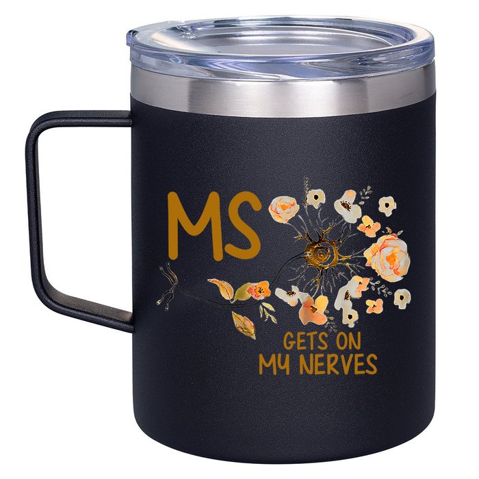 MS Gets On My Nerves Multiple Sclerosis Awareness . 12oz Stainless Steel Coffee Mug