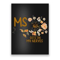 MS Gets On My Nerves Multiple Sclerosis Awareness . Poster