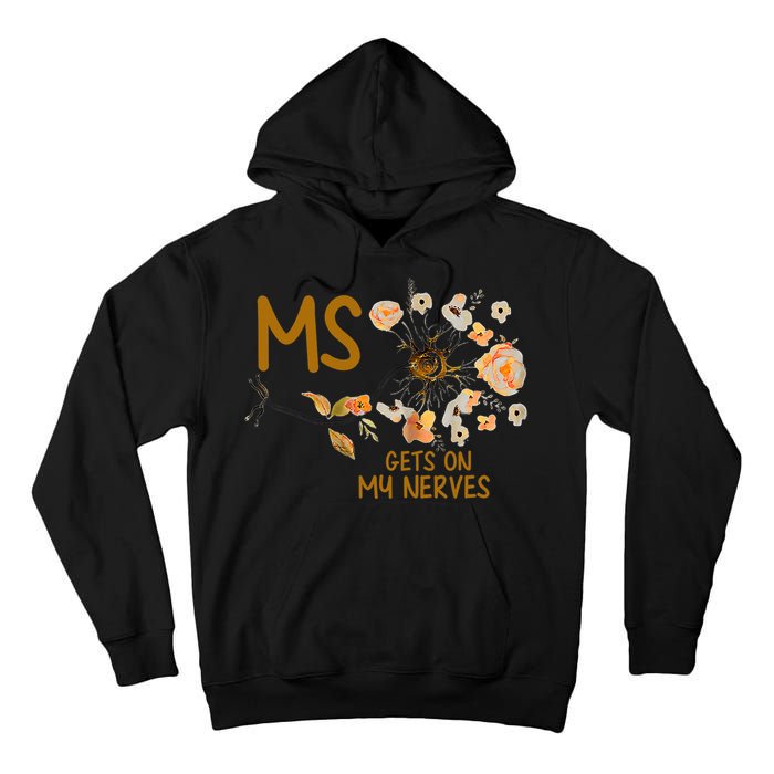 MS Gets On My Nerves Multiple Sclerosis Awareness . Tall Hoodie