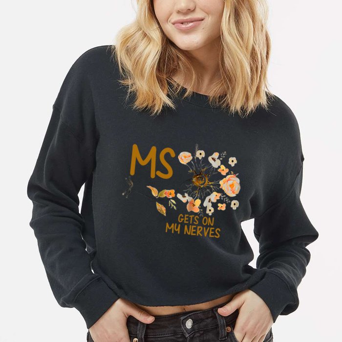 MS Gets On My Nerves Multiple Sclerosis Awareness . Cropped Pullover Crew