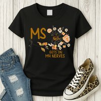 MS Gets On My Nerves Multiple Sclerosis Awareness . Womens T-Shirt