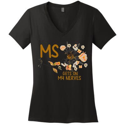 MS Gets On My Nerves Multiple Sclerosis Awareness . Women's V-Neck T-Shirt