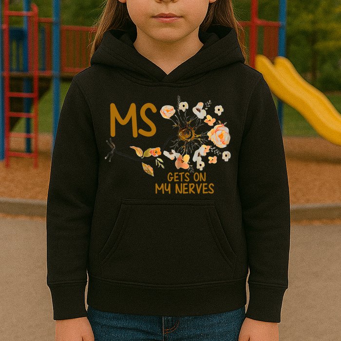MS Gets On My Nerves Multiple Sclerosis Awareness . Kids Hoodie
