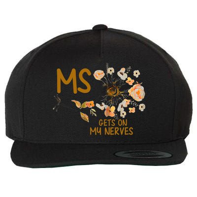 MS Gets On My Nerves Multiple Sclerosis Awareness . Wool Snapback Cap