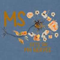 MS Gets On My Nerves Multiple Sclerosis Awareness . Garment-Dyed Sweatshirt