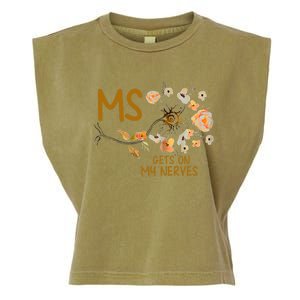 MS Gets On My Nerves Multiple Sclerosis Awareness . Garment-Dyed Women's Muscle Tee