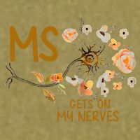 MS Gets On My Nerves Multiple Sclerosis Awareness . Garment-Dyed Women's Muscle Tee