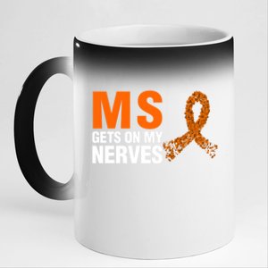 Ms Gets On My Nerves Multiple Sclerosis Cool Gift 11oz Black Color Changing Mug