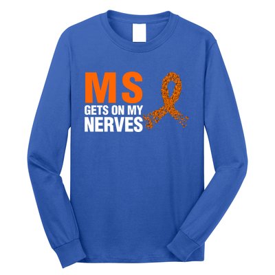 Ms Gets On My Nerves Multiple Sclerosis Cool Gift Long Sleeve Shirt