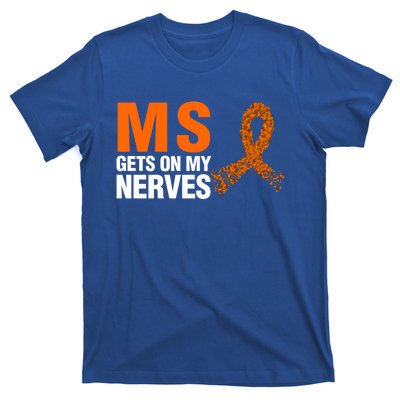 Ms Gets On My Nerves Multiple Sclerosis Cool Gift T-Shirt