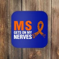 Ms Gets On My Nerves Multiple Sclerosis Cool Gift Coaster