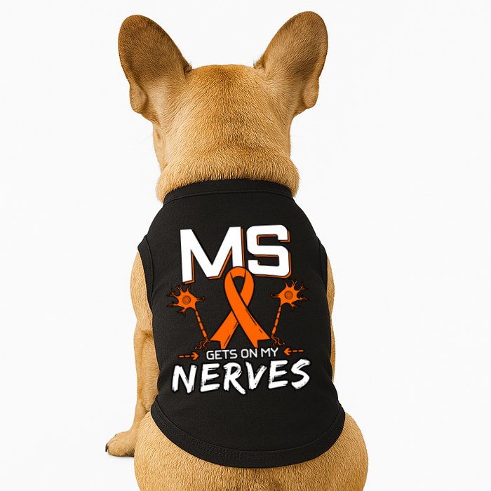 Ms Gets On My Nerves Multiple Sclerosis Awareness Survivor Cool Gift Doggie Tank