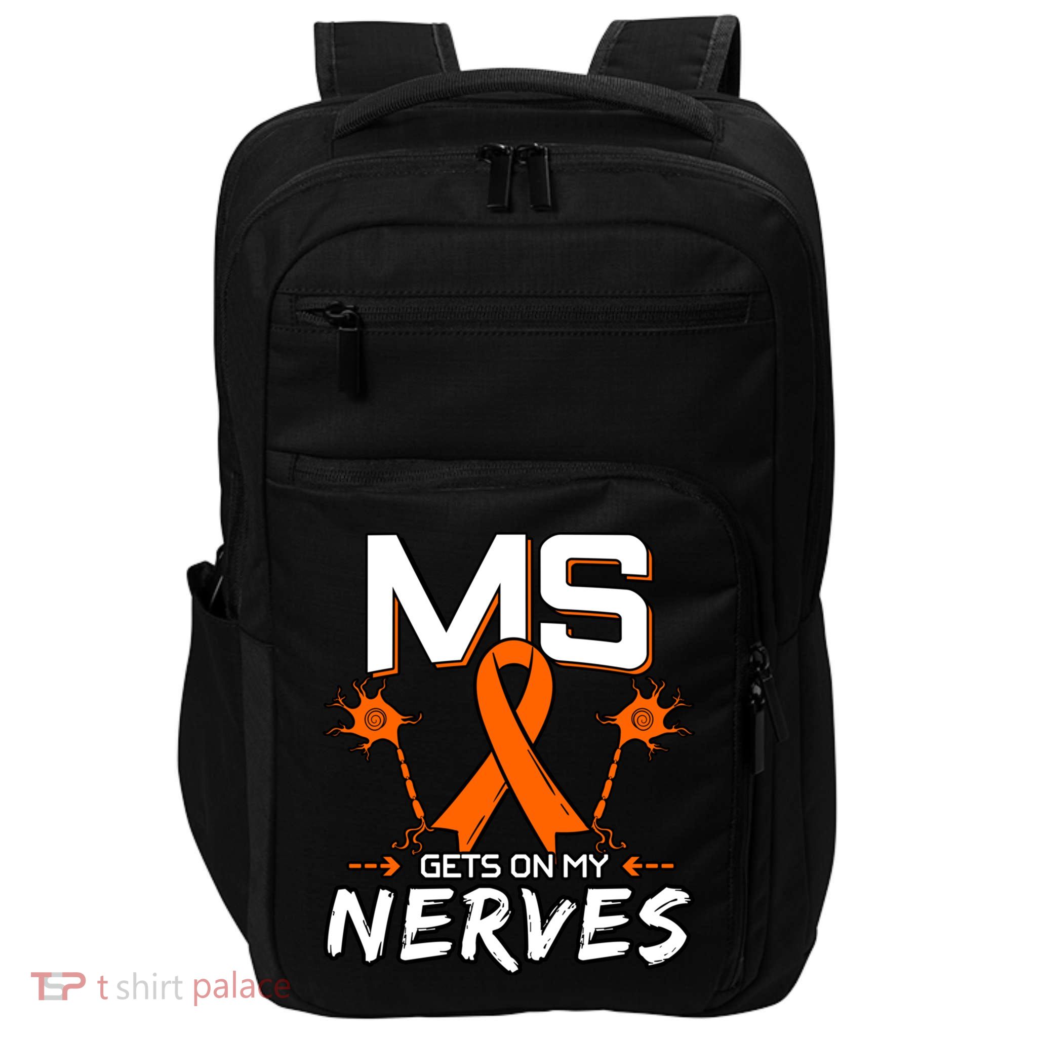 Ms Gets On My Nerves Multiple Sclerosis Awareness Survivor Cool Gift Impact Tech Backpack