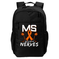 Ms Gets On My Nerves Multiple Sclerosis Awareness Survivor Cool Gift Backpack