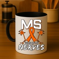 Ms Gets On My Nerves Multiple Sclerosis Awareness Survivor Cool Gift Mug