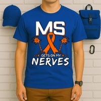 Ms Gets On My Nerves Multiple Sclerosis Awareness Survivor Cool Gift T-Shirt