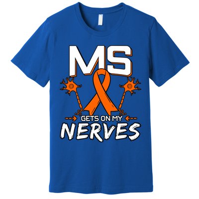 Ms Gets On My Nerves Multiple Sclerosis Awareness Survivor Cool Gift Premium T-Shirt