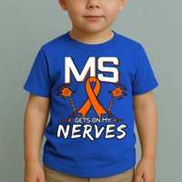 Ms Gets On My Nerves Multiple Sclerosis Awareness Survivor Cool Gift Toddler T-Shirt