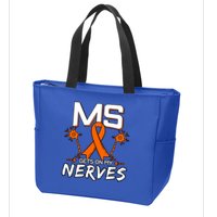 Ms Gets On My Nerves Multiple Sclerosis Awareness Survivor Cool Gift Zip Tote Bag