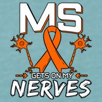 Ms Gets On My Nerves Multiple Sclerosis Awareness Survivor Cool Gift Sueded Cloud Jersey T-Shirt