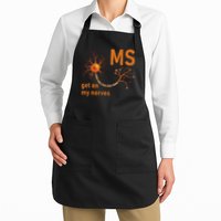 MS Get On My Nerves Neuron Humor Awareness Humor Neurons Apron