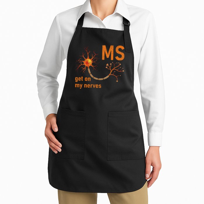 MS Get On My Nerves Neuron Humor Awareness Humor Neurons Apron