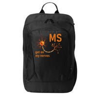 MS Get On My Nerves Neuron Humor Awareness Humor Neurons City Backpack