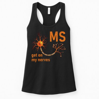 MS Get On My Nerves Neuron Humor Awareness Humor Neurons Womens Tank Top