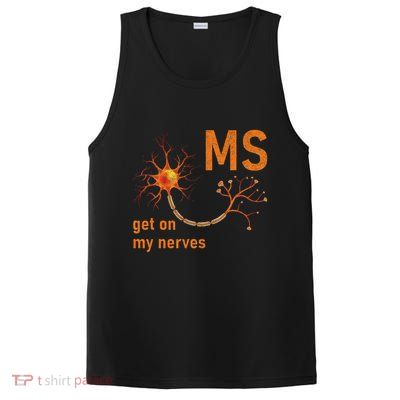 MS Get On My Nerves Neuron Humor Awareness Humor Neurons PosiCharge Competitor Tank