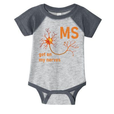 MS Get On My Nerves Neuron Humor Awareness Humor Neurons Infant Baby Jersey Bodysuit