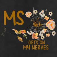 MS Gets On My Nerves Multiple Sclerosis Awareness Cool Comfort Performance Bucket Hat