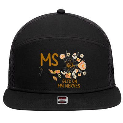 MS Gets On My Nerves Multiple Sclerosis Awareness 7 Panel Mesh Trucker Snapback Hat