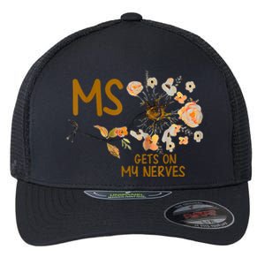 MS Gets On My Nerves Multiple Sclerosis Awareness Flexfit Unipanel Trucker Cap