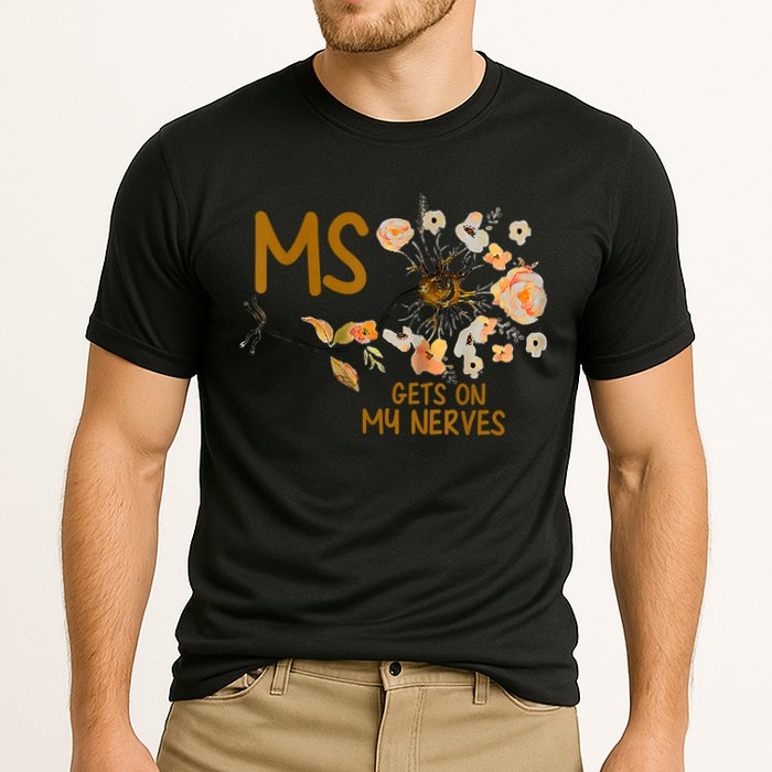MS Gets On My Nerves Multiple Sclerosis Awareness Performance Shirt