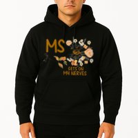 MS Gets On My Nerves Multiple Sclerosis Awareness Hoodie