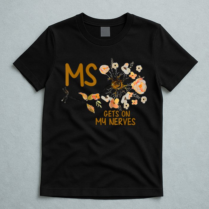 MS Gets On My Nerves Multiple Sclerosis Awareness T-Shirt