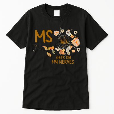 MS Gets On My Nerves Multiple Sclerosis Awareness Tall T-Shirt