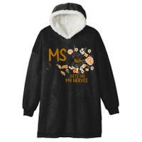 MS Gets On My Nerves Multiple Sclerosis Awareness Hooded Wearable Blanket