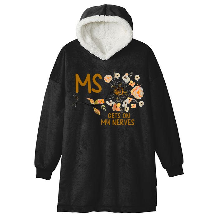 MS Gets On My Nerves Multiple Sclerosis Awareness Hooded Wearable Blanket