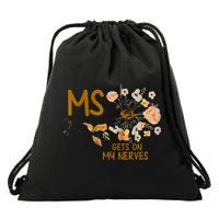 MS Gets On My Nerves Multiple Sclerosis Awareness Drawstring Bag