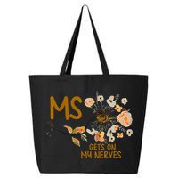 MS Gets On My Nerves Multiple Sclerosis Awareness 25L Jumbo Tote
