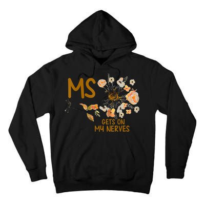 MS Gets On My Nerves Multiple Sclerosis Awareness Tall Hoodie