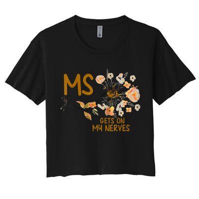 MS Gets On My Nerves Multiple Sclerosis Awareness Crop Top