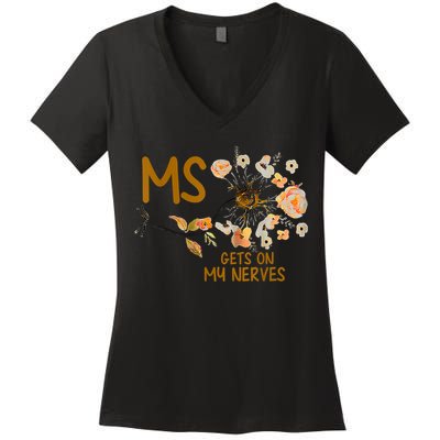 MS Gets On My Nerves Multiple Sclerosis Awareness Women's V-Neck T-Shirt